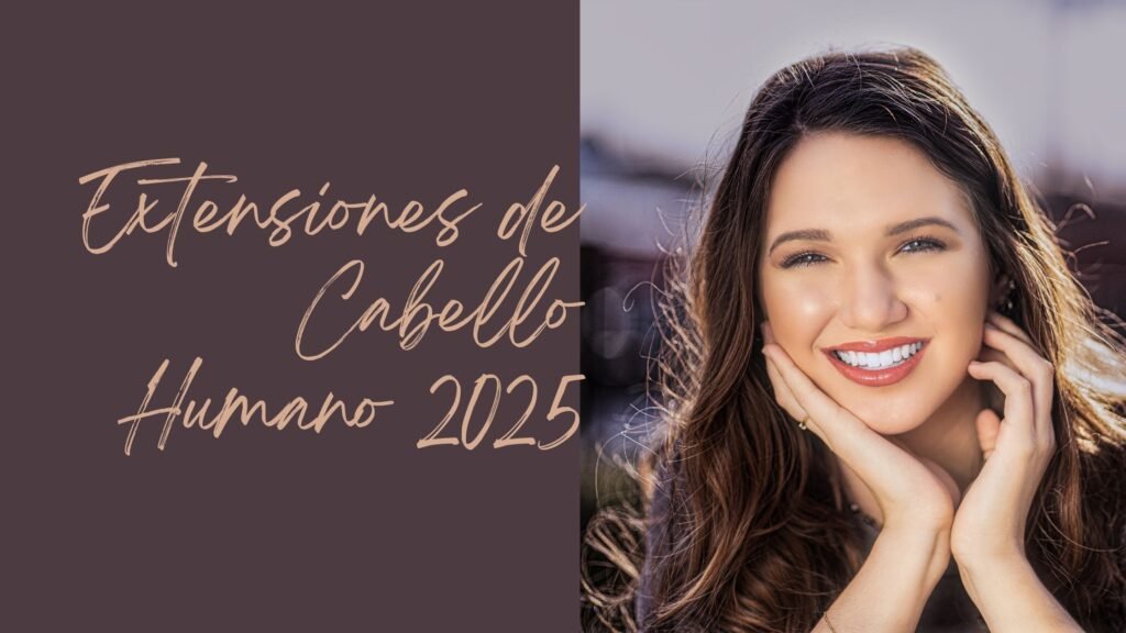 Extensiones de Cabello Humano 2025 Extensiones de Cabello