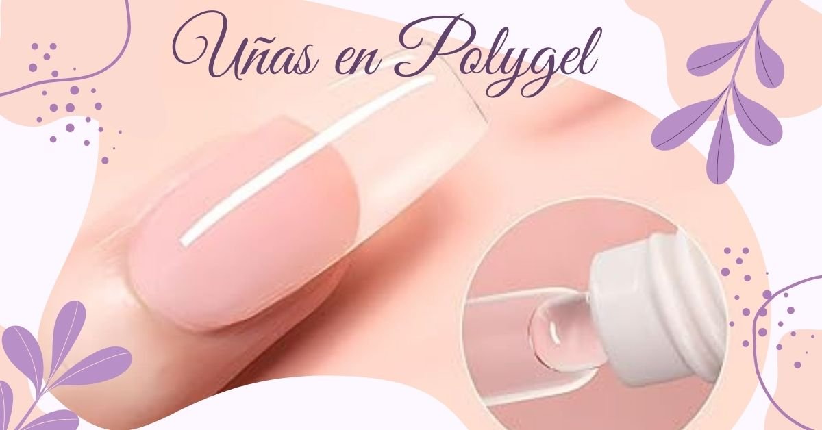 Uñas en Polygel